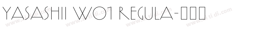 Yasashii W01 Regula字体转换
